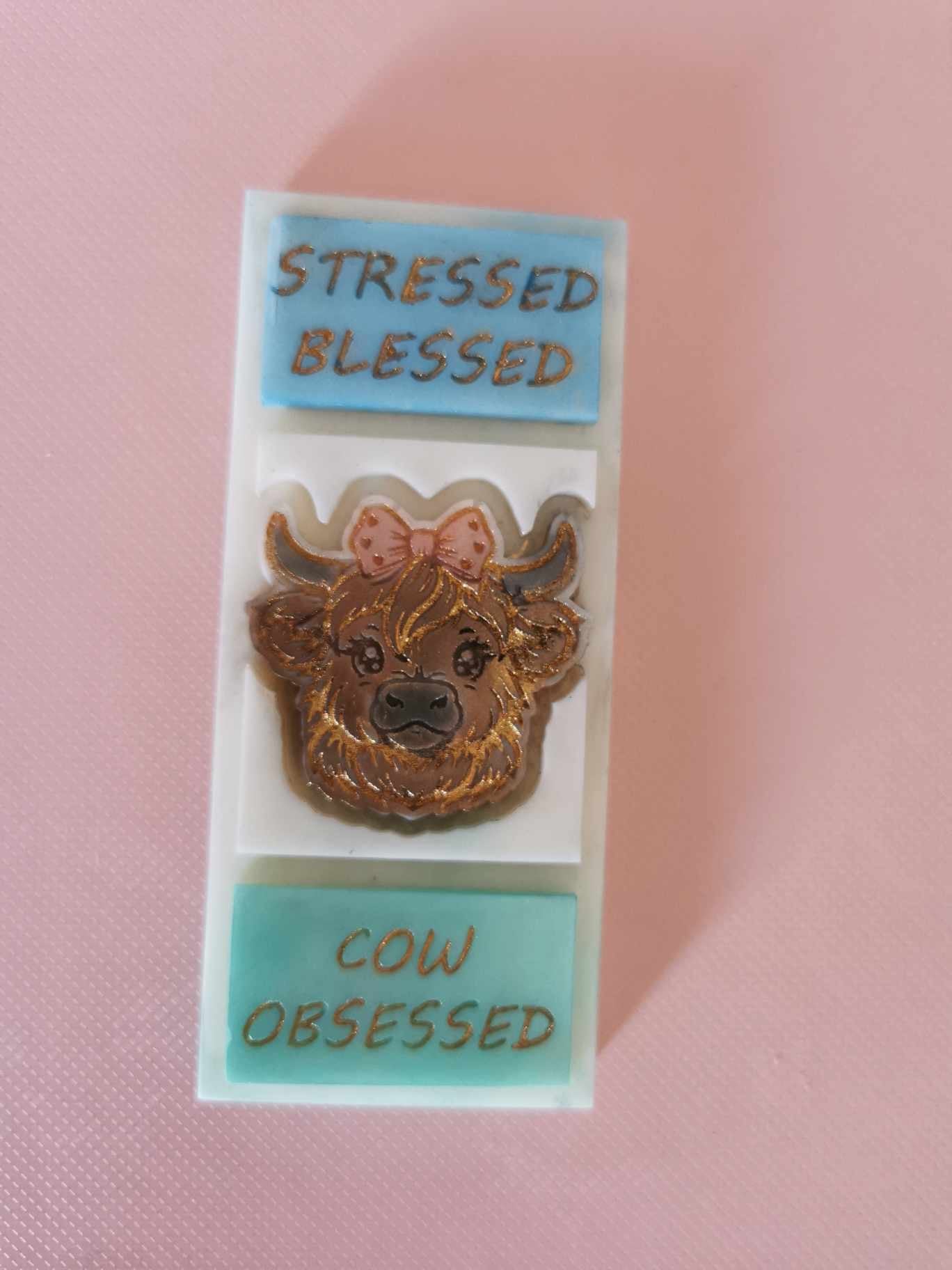 Stressed blessed cow obsessed coo snap bar